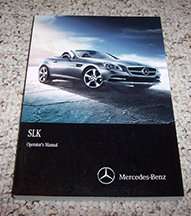 2015 Mercedes Benz SLK250, SLK350 & SLK55 AMG SLK-Class Owner's Operator Manual User Guide