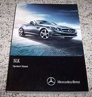 2016 Mercedes Benz SLK250, SLK350 & SLK55 AMG SLK-Class Owner's Operator Manual User Guide