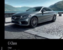 2017 Mercedes Benz C-Class Coupe C300, C43 AMG & C63 AMG Owner's Operator Manual User Guide