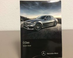 2017 Mercedes Benz C-Class Sedan C300, C350e, C43 & C63 AMG Owner's Operator Manual User Guide