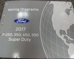 2017 Ford F-Super Duty Truck Wiring Diagram Manual