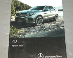 2017 Mercedes Benz GLE-Class GLE300d, GLE350, GLE400, GLE550e, GLE43 AMG & GLE63 AMG Owner's Operator Manual User Guide