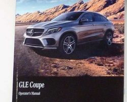 2017 Mercedes Benz GLE-Class Coupe GLE43 AMG & GLE63 AMG Owner's Operator Manual User Guide