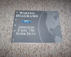 2010 Ford F-Super Duty Trucks F-650 & F-750 Wiring Diagram Manual