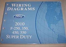 2010 Ford F-250, F-350, F-450 & F-550 F-Super Duty Truck Wiring Diagram Manual