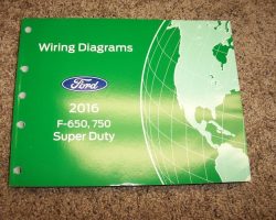 2016 Ford F-Super Duty Trucks F-650 & F-750 Wiring Diagram Manual
