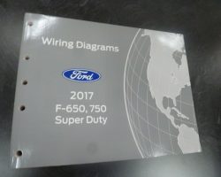 2017 Ford F-Super Duty Trucks F-650 & F-750 Wiring Diagram Manual