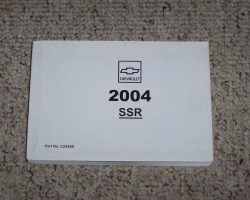 2004 Chevrolet SSR Owner's Operator Manual User Guide