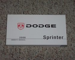 2008 Dodge Sprinter Owner's Operator Manual User Guide