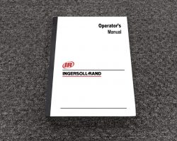INGERSOLL-RAND RT-706G FORKLIFT Owner Operator Maintenance Manual