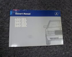 1987 Mercedes Benz 420SEL, 560SEL & 560SEC Owner's Manual