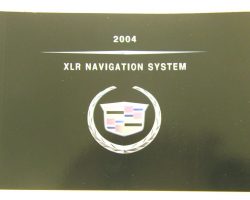 2004 Cadillac XLR Navigation System Owner's Manual
