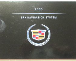 2005 Cadillac SRX Navigation System Owner's Manual
