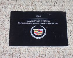 2006 Cadillac Escalade Navigation System Owner's Manual