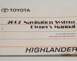 2007 Toyota Highlander Hybrid Navigation System Owner's Manual