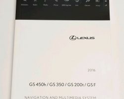 2016 Lexus GS200t, GS350 & GSF Navigation System Owner's Manual