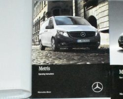 2018 Mercedes Benz Metris Owner's Operator Manual User Guide Set
