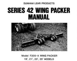 Farmhand 1PD667291 Operator Manual - F205-A 42 Series Wing Packer (19 ft - 25 ft, eff sn 25000, 1991)
