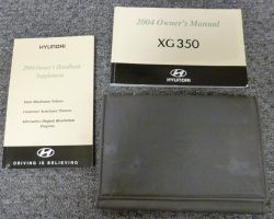 2004 Hyundai XG350 Owner's Manual Set