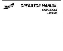 Fendt 700732104B Operator Manual - 9300R (HUC6101-2009) / 9350R (HUC7101-2009) Combine
