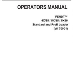 Fendt 72621542 Operator Manual - 4X/85 / 5X/85 / 5X/90 Loader (Standard and Profi, eff sn 70001)