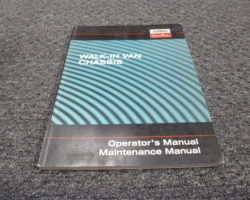 2012 Freightliner MT45 MT45 G & MT45 HEV Walk-In Chassis Models Owner Operator Maintenance Manual